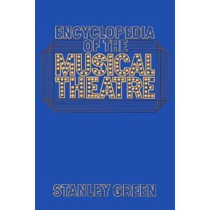 Encyclopedia Of The Musical Theatre Cover