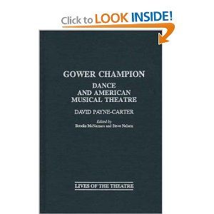 Gower Champion: Dance and American Musical Theatre by David Payne-Carter