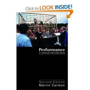 Performance: A Critical Introduction by Marvin Carlson