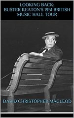 Looking Back: Buster Keaton's 1951 British Music Hall Tour