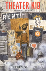 Theater Kid: A Broadway Memoir