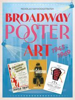 Broadway Poster Art: 1945–1969
