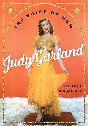 Judy Garland: The Voice of MGM Cover