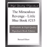 The Miraculous Revenge: Little Blue Book #215