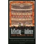 Reflecting the Audience: London Theatregoing, 1840-1880