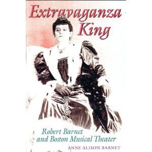 Extravaganza King: Robert Barnet and Boston Musical Theater Cover