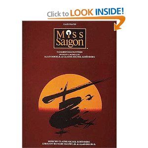 Miss Saigon  by Alain Boublil, Claude-Michel Schonberg