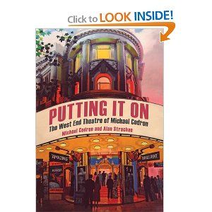 Putting It On: The West End Theatre of Michael Codron by Michael Codron (Author), Alan Strachan (Author) 