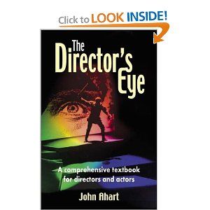 The Director's Eye: A Comprehensive Textbook for Directors and Actors Cover