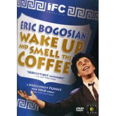 Wake Up And Smell the Coffee by Eric Bogosian