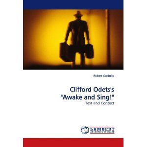 AWAKE AND SING. A PLAY IN THREE ACTS by Clifford Odets