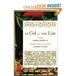 Le Cid and The Liar  by Pierre Corneille