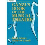 Ganzl's Book of the Musical Theatre 