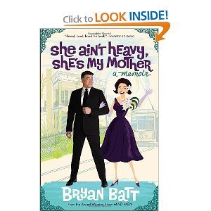 She Ain't Heavy, She's My Mother: A Memoir Cover