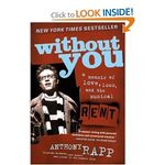Without You: A Memoir of Love, Loss, and the Musical Rent