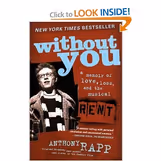 Without You: A Memoir of Love, Loss, and the Musical Rent