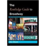 Routledge Guide to Broadway