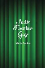 Indie Theater Guy