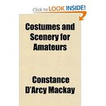 Costumes and Scenery for Amateurs