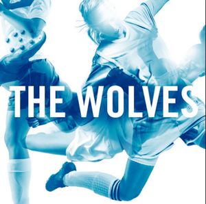 The Wolves: A Play: Off-Broadway Edition Cover