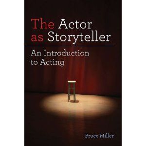 The Actor as Storyteller by Bruce Miller