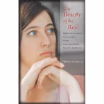 The Beauty of the Real