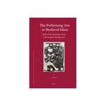 The Performing Arts in Medieval Islam