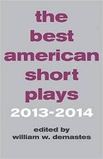 The Best American Short Plays 2013-2014 