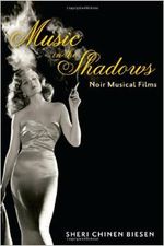 Music in the Shadows: Noir Musical Films