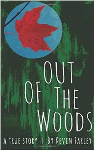 Out of the Woods: A True Story Cover