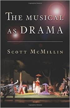 The Musical as Drama  by Scott McMillin