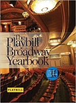 The Playbill Broadway Yearbook: June 2013 to May 2014: Tenth Annual Edition 