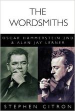 The Wordsmiths: Oscar Hammerstein 2nd and Alan Jay Lerner 