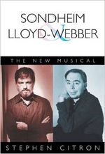Sondheim and Lloyd-Webber: The New Musical