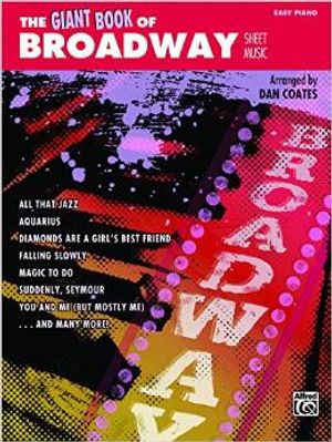 The Giant Book of Broadway Sheet Music: Easy Piano (The Giant Book of Sheet Music) Cover