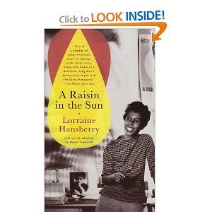 A Raisin in the Sun by Lorraine Hansberry