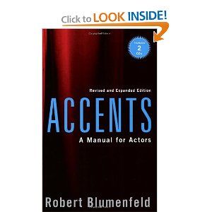 Accents: A Manual for Actors by Robert Blumenfeld