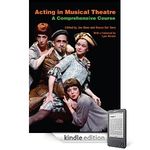 Acting in Musical Theatre: A Comprehensive Course