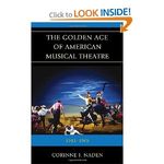 The Golden Age of American Musical Theatre: 1943-1965