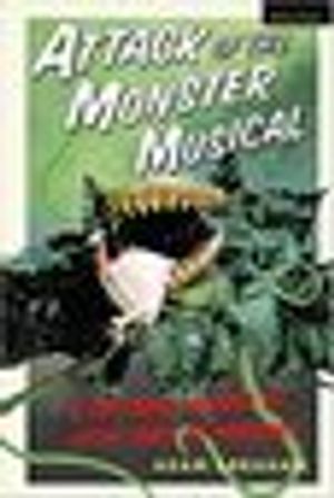 Attack of the Monster Musical: A Cultural History of Little Shop of Horrors Cover