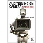 Auditioning On Camera: An Actor's Guide