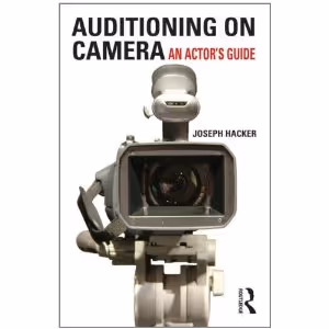 Auditioning On Camera: An Actor's Guide Cover