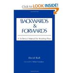 Backwards & Forwards: A Technical Manual for Reading Plays