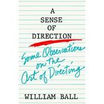 Sense of Direction: Some Observations on the Art of Directing