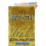 My Breath in Art: Acting from Within