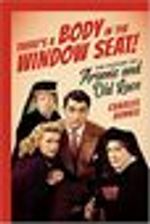 There's a Body in the Window Seat!: The History of Arsenic and Old Lace