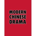 Modern Chinese Drama