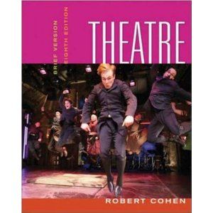 Theatre: Brief Version by Robert Cohen