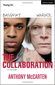 The Collaboration by Anthony McCarten