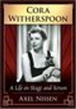 Cora Witherspoon: A Life on Stage and Screen